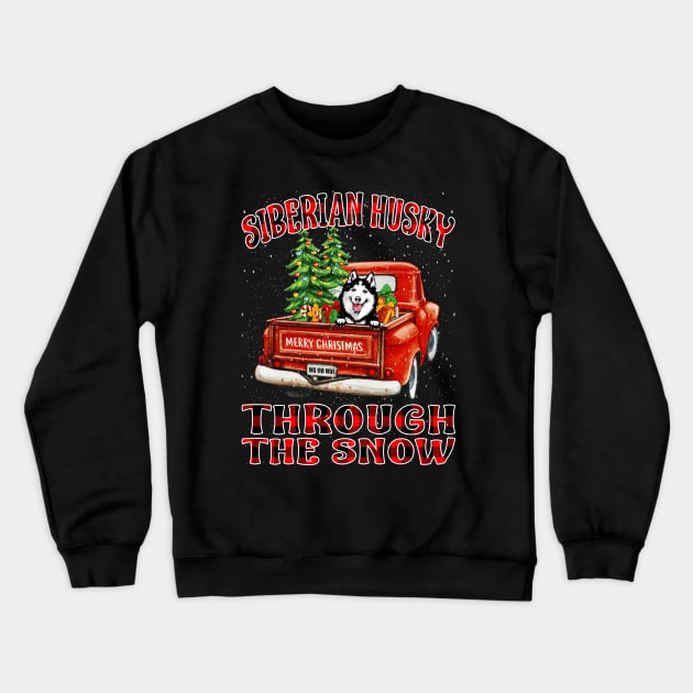 Christmas Siberian Husky Through The Snow Dog Santa Truck Tree Crewneck Sweatshirt by intelus